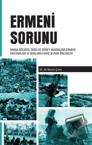 Ermeni Sorunu - Ali Nazmi Çora - Sonçağ Yayınları - Fiyatı - Yorumları