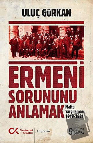 Ermeni Sorununu Anlamak - Uluç Gürkan - Cumhuriyet Kitapları - Fiyatı 