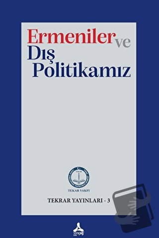 Ermeniler ve Dış Politikamız - Mehmet Arif Demirer - Sonçağ Yayınları 