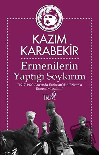 Ermenilerin Yaptığı Soykırım - Kazım Karabekir - Truva Yayınları - Fiy