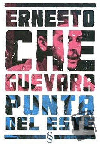 Ernesto Che Guevara Punta Del Este - Ernesto Che Guevara - Everest Yay