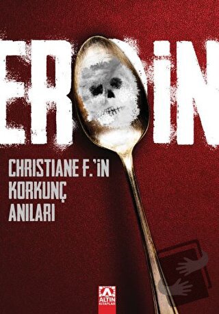 Eroin - Christiane F. - Altın Kitaplar - Fiyatı - Yorumları - Satın Al