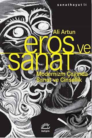 Eros Ve Sanat - Ali Artun - İletişim Yayınevi - Fiyatı - Yorumları - S