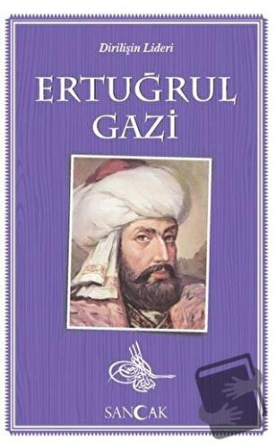 Ertuğrul Gazi - Kolektif - Sancak Yayınları - Fiyatı - Yorumları - Sat