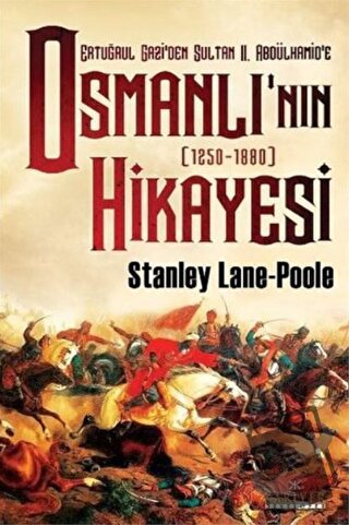 Ertuğrul Gazi'den Sultan 2. Abdülhamid'e Osmanlı’nın Hikayesi - Stanle