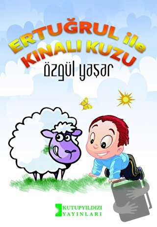 Ertuğrul İle Kınalı Kuzu - Özgül Yaşar - Kutup Yıldızı Yayınları - Fiy