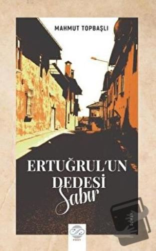 Ertuğrul'un Dedesi - Sabır - Mahmut Topbaşlı - Post Yayınevi - Fiyatı 