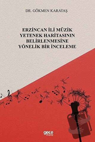 Erzincan İli Müzik Yetenek Haritasının Belirlenmesine Yönelik Bir İnce