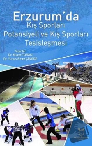 Erzurum’da Kış Sporları Potansiyeli ve Kış Sporları Tesisleşmesi - Mur