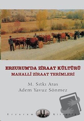 Erzurum’da Ziraat Kültürü - M. Sıtkı Aras - Dergah Yayınları - Fiyatı 