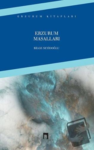 Erzurum Masalları - Bilge Seyidoğlu - Dergah Yayınları - Fiyatı - Yoru