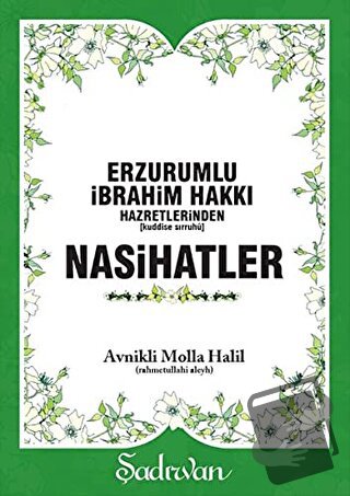 Erzurumlu İbrahim Hakkı Hazretlerinden Nasihatler - Avnikli Molla Hali