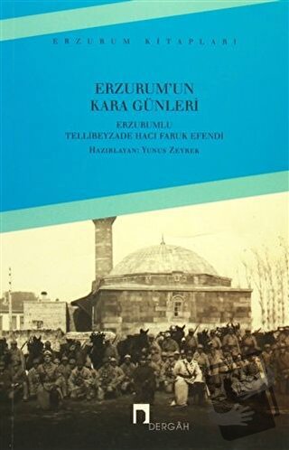 Erzurum'un Kara Günleri - Yunus Zeyrek - Dergah Yayınları - Fiyatı - Y