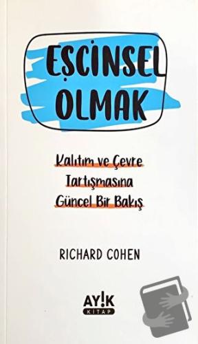 Eşcinsel Olmak - Richard Cohen - Ayık Kitap - Fiyatı - Yorumları - Sat