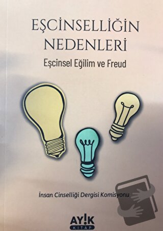 Eşcinselliğin Nedenleri - Kolektif - Ayık Kitap - Fiyatı - Yorumları -