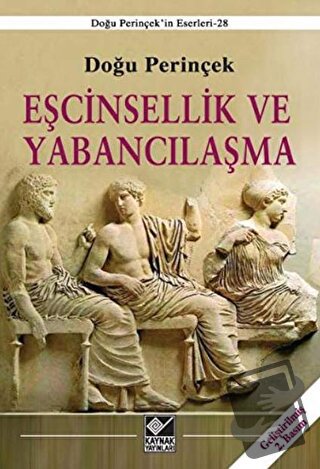 Eşcinsellik ve Yabancılaşma - Doğu Perinçek - Kaynak Yayınları - Fiyat