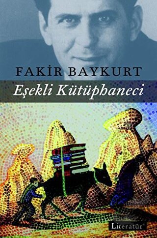 Eşekli Kütüphaneci - Fakir Baykurt - Literatür Yayıncılık - Fiyatı - Y