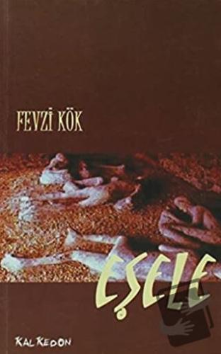 Eşele - Fevzi Kök - Kalkedon Yayıncılık - Fiyatı - Yorumları - Satın A