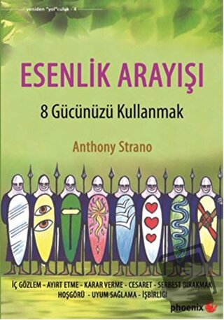 Esenlik Arayışı - Anthony Strano - Phoenix Yayınevi - Fiyatı - Yorumla