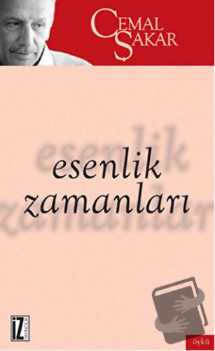 Esenlik Zamanları - Cemal Şakar - İz Yayıncılık - Fiyatı - Yorumları -