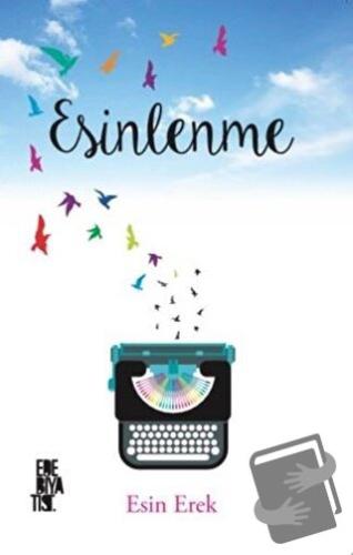 Esinlenme - Esin Erek - Edebiyatist - Fiyatı - Yorumları - Satın Al