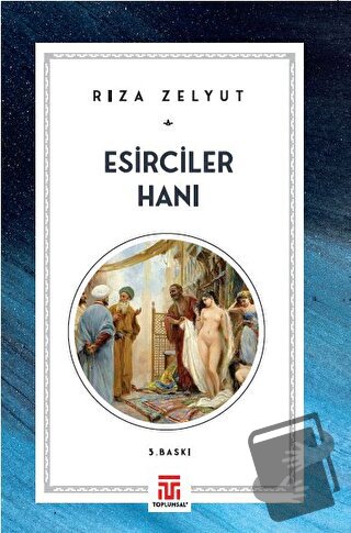 Esirciler Hanı - Rıza Zelyut - Toplumsal Kitap - Fiyatı - Yorumları - 