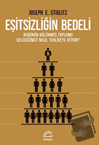 Eşitsizliğin Bedeli - Joseph E. Stiglitz - İletişim Yayınevi - Fiyatı 