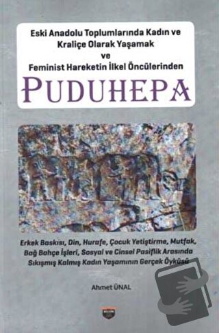 Eski Anadolu Toplumlarında Kadın ve Kraliçe Olarak Yaşamak ve Feminist