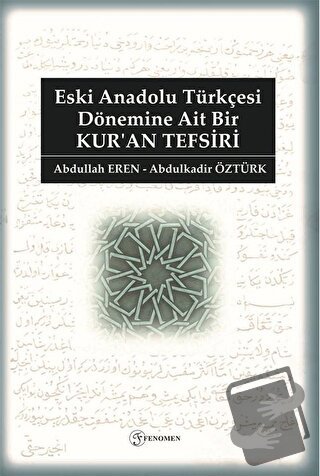 Eski Anadolu Türkçesi - Kazım Köktekin - Fenomen Yayıncılık - Fiyatı -