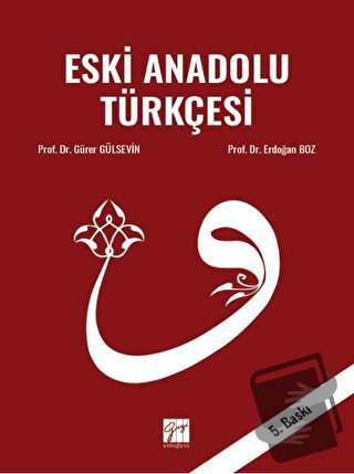 Eski Anadolu Türkçesi - Erdoğan Boz - Gazi Kitabevi - Fiyatı - Yorumla