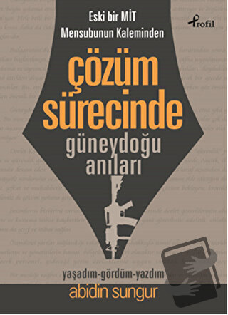 Eski Bir Mit Mensubunun Kaleminden Çözüm Sürecinde Güneydoğu Anıları -