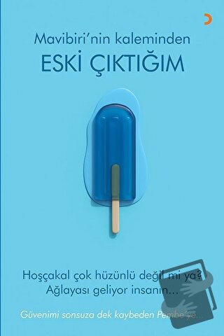 Eski Çıktığım - Mavibiri - Cinius Yayınları - Fiyatı - Yorumları - Sat