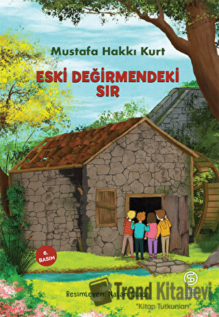 Eski Değirmendeki Sır - Mustafa Hakkı Kurt - Sia Kitap - Fiyatı - Yoru