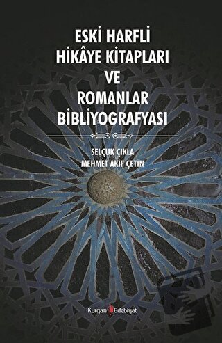 Eski Harfli Hikaye Kitapları ve Romanlar Bibliyografyası - Mehmet Akif