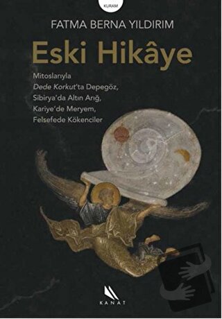 Eski Hikaye - Fatma Berna Yıldırım - Kanat Kitap - Fiyatı - Yorumları 