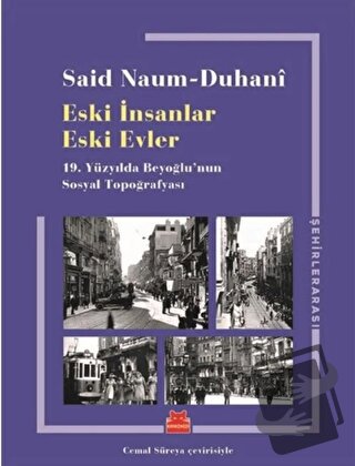 Eski İnsanlar Eski Evler - Said Naum-Duhani - Kırmızı Kedi Yayınevi - 