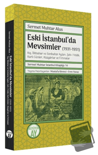 Eski İstanbul’da Mevsimler (1931-1951) - Sermet Muhtar Alus - Büyüyen 