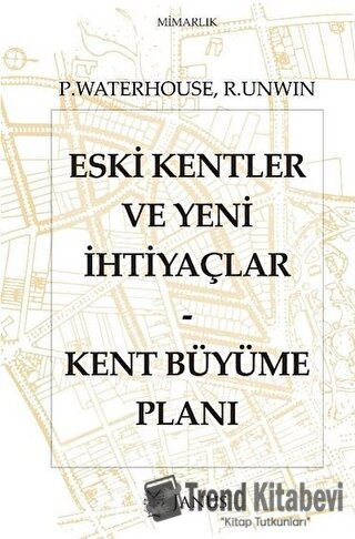 Eski Kentler ve Yeni İhtiyaçlar - Kent Büyüme Planı - Paul Waterhouse 