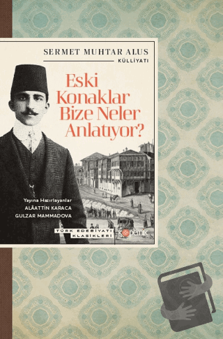 Eski Konaklar Bize Neler Anlatıyor? - Sermet Muhtar Alus - Kopernik Ki