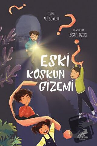 Eski Köşkün Gizemi - Ali Söyler - Erdem Çocuk - Fiyatı - Yorumları - S