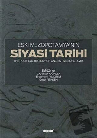 Eski Mezopotamya’nın Siyasi Tarihi - Ercüment Yıldırım - Değişim Yayın