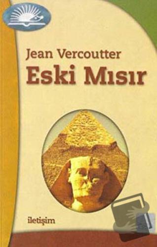 Eski Mısır - Jean Vercoutter - İletişim Yayınevi - Fiyatı - Yorumları 