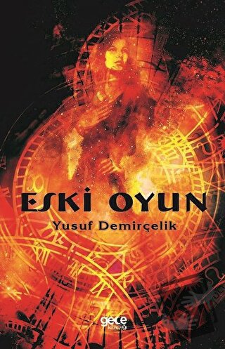 Eski Oyun - Yusuf Demirçelik - Gece Kitaplığı - Fiyatı - Yorumları - S