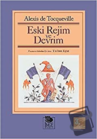 Eski Rejim Ve Devrim - Alexis de Tocqueville - İmge Kitabevi Yayınları