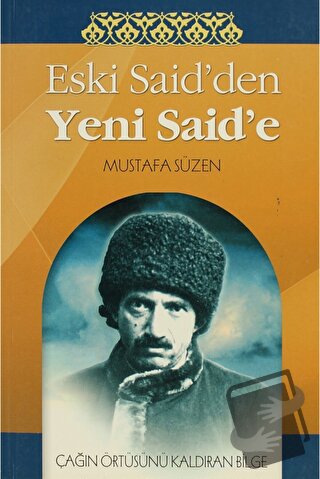 Eski Said’den Yeni Said’e - Mustafa Süzen - Sebat Yayınları - Fiyatı -