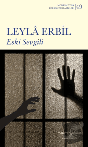 Eski Sevgili (Ciltli) - Leyla Erbil - İş Bankası Kültür Yayınları - Fi