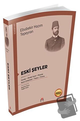 Eski Şeyler (Birinci Cilt) - Ebubekir Hazım Tepeyran - DBY Yayınları -