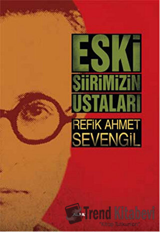 Eski Şiirimizin Ustaları - Refik Ahmet Sevengil - Alfa Yayınları - Fiy