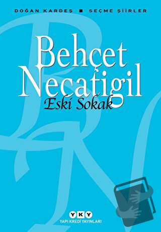 Eski Sokak - Behçet Necatigil - Yapı Kredi Yayınları - Fiyatı - Yoruml