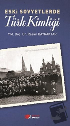 Eski Sovyetlerde Türk Kimliği - Rasim Bayraktar - Berikan Yayınevi - F